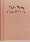 Code Your Own Website